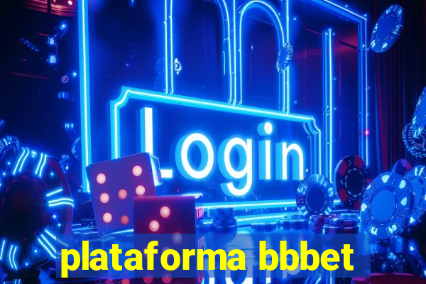 plataforma bbbet